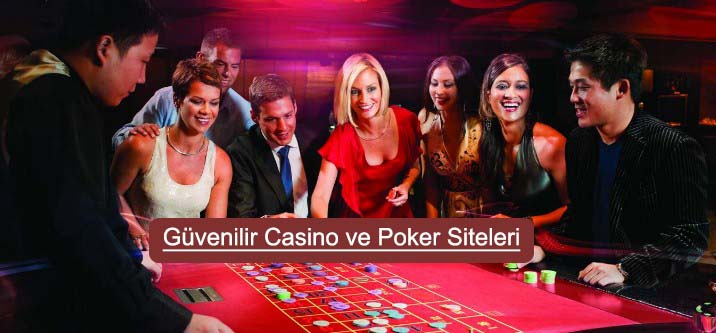 Güvenilir Casino ve Poker Siteleri